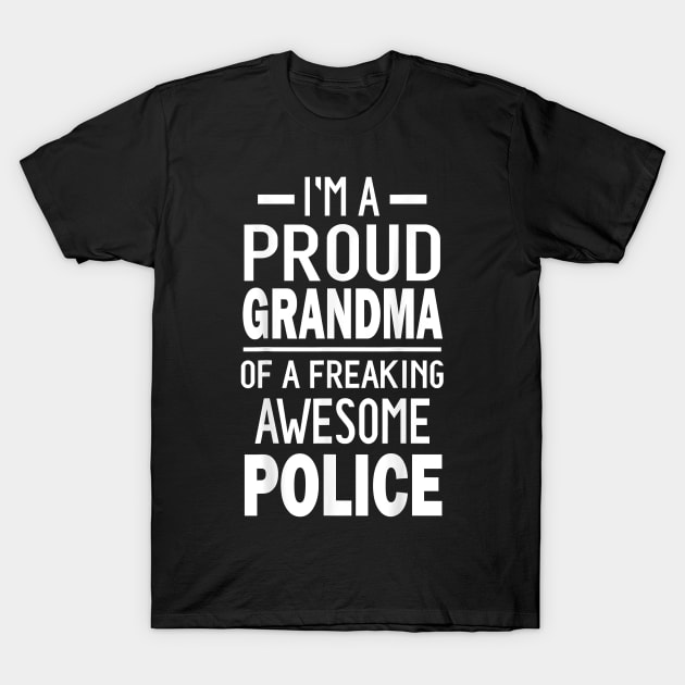 I'm A Proud Grandma Of A Freaking Awesome Police T-Shirt by brittenrashidhijl09